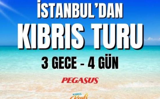 İstanbul'dan Kıbrıs Turu | 3 Gece - 4 Gün | Pegasus HY ile (Yeni Havalimanı)