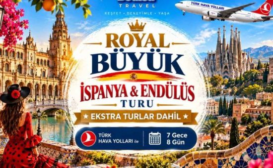 Royal Büyük İspanya & Endülüs Turu | Ekstra Turlar Dahil | 7 Gece - 8 Gece | THY İle (BCN-AGP)