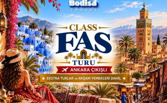Class Fas Turu | Ankara Çıkışlı | Ekstra Turlar Dahil | 4 Gece - 5 Gün | Pegasus ile (CMN-CMN)