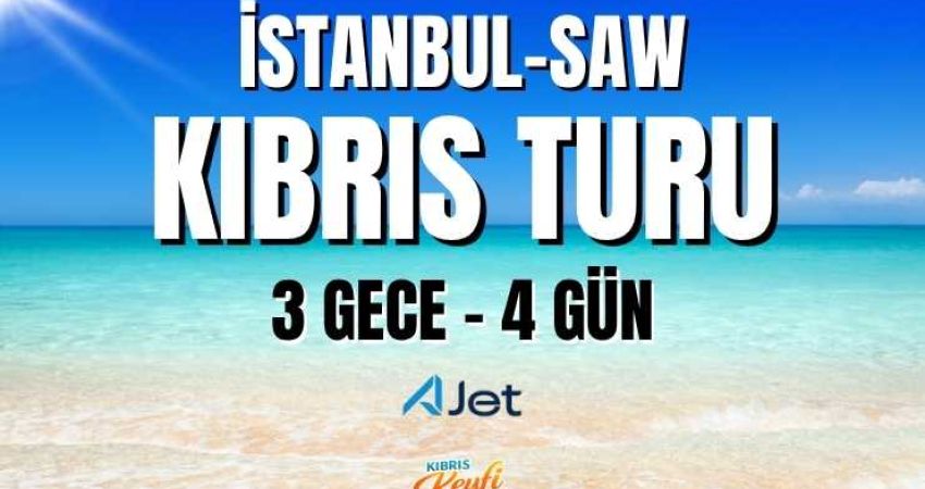 İstanbul'dan Kıbrıs Turu  |  3 Gece 4 Gün  |  Ajet ile (SAW)