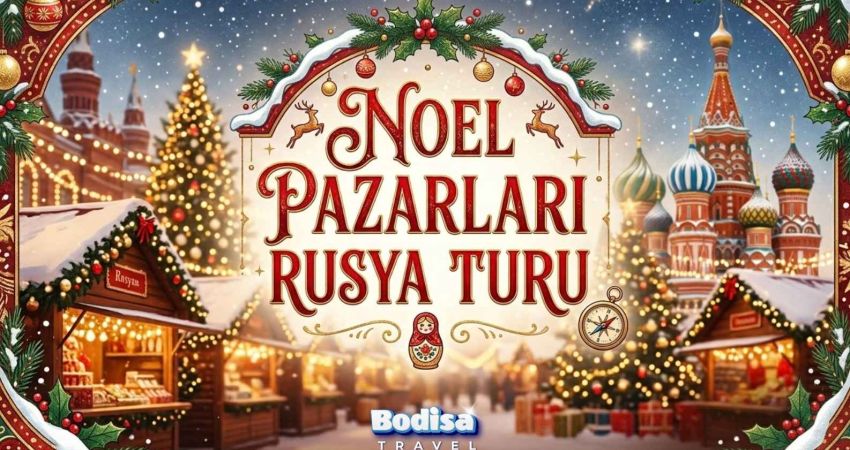 Noel Pazarları Rusya Turu | 4 Gece - 5 Gün | Ajet ile (VKO-LED)