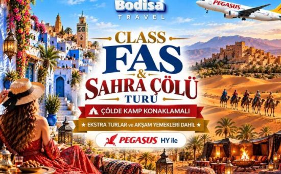 Class Fas & Sahra Çölü Turu | Ekstra Turlar Dahil | 1 Gece Çölde 7 Gece - 8 Gün | Pegasus HY ile