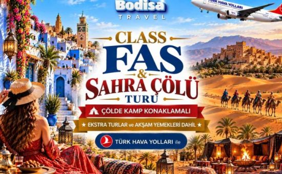 Class Fas & Sahra Çölü Turu | Ekstra Turlar - Akşam Yemekleri - Çöl Konaklama Dahil | 7 Gece - 8 Gün | THY ile (RAK-CMN)
